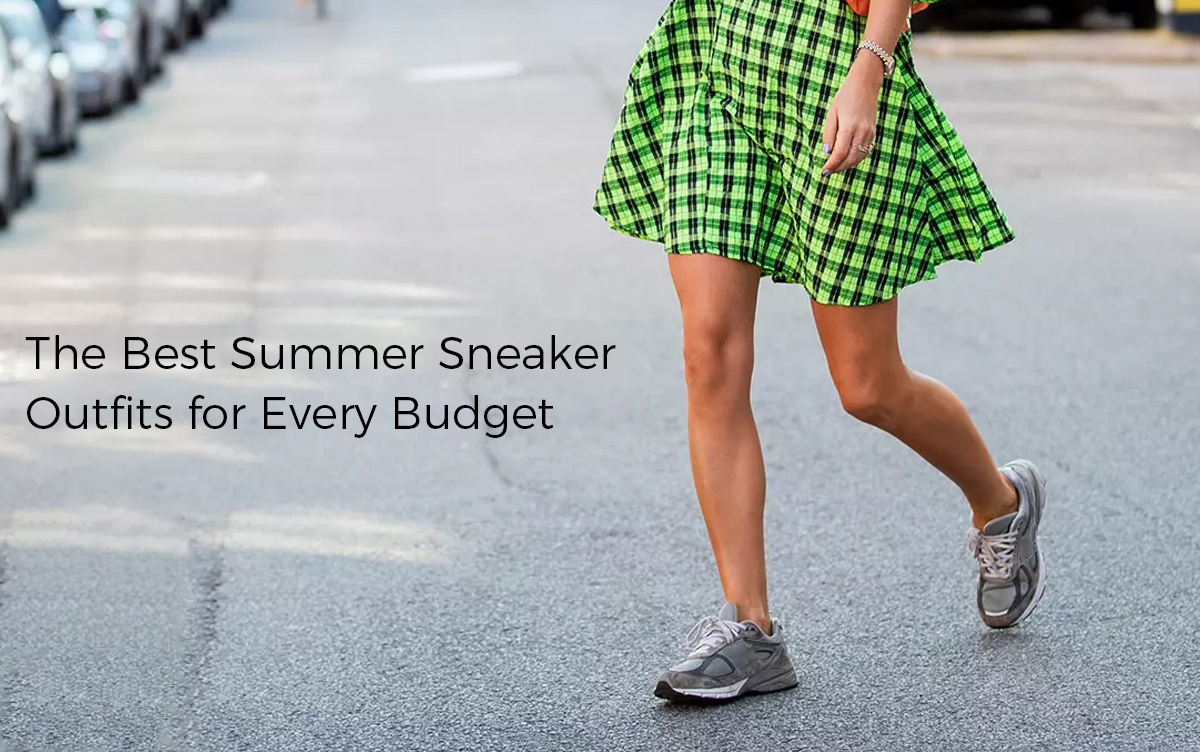 The Best Summer Sneaker Outfits for Every Budget