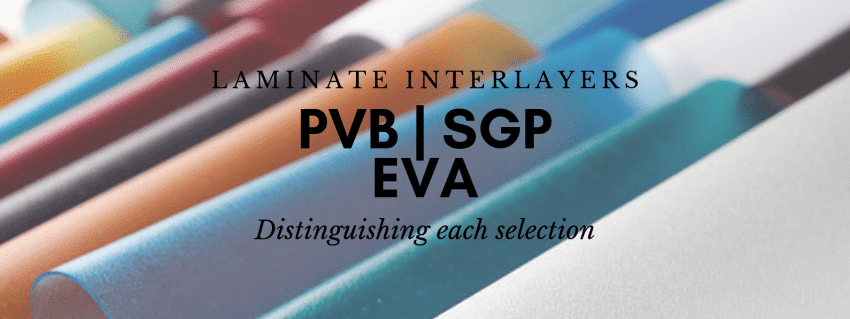 SGP, PVB, EVA, What Is The Difference-SZG