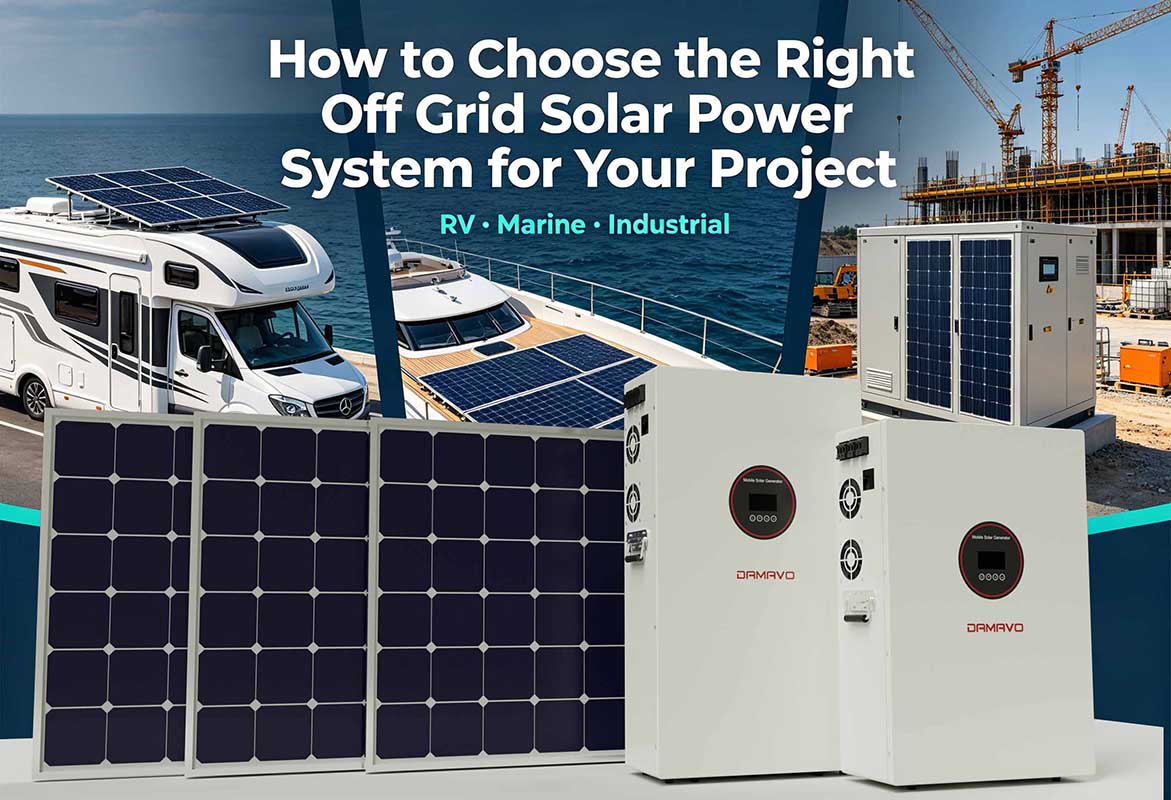 How to Choose the Right Off Grid Solar Power System for Your Project