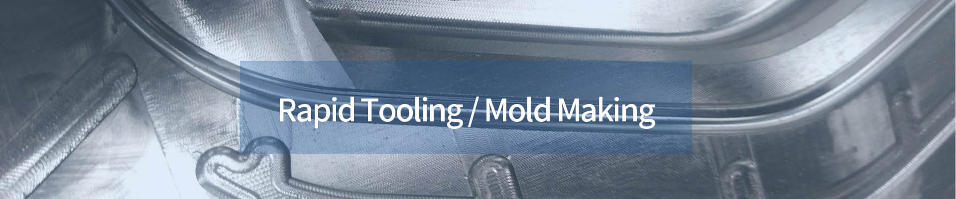 rapid tooling/mold making