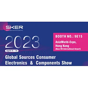 SKER Attend Global Sources Consumer Electronics&Components Show, April 11-14,2023
