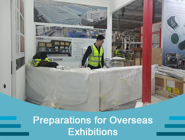 preparations for overseas exhibitions