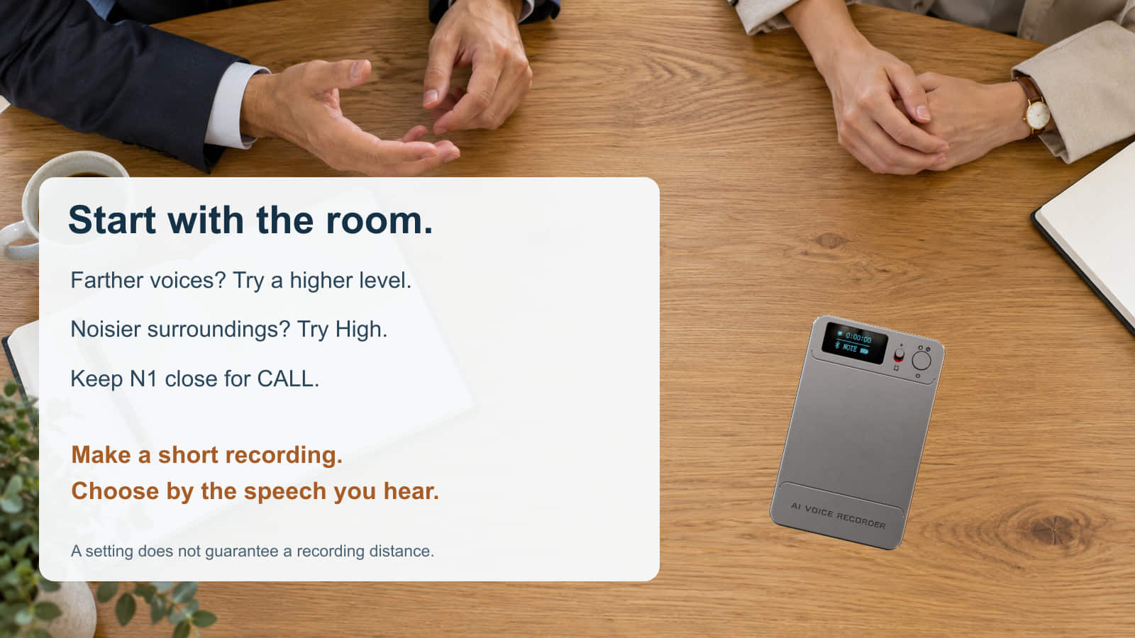 N1 composited on a customer meeting table with prompts to check voice distance, noise and placement.