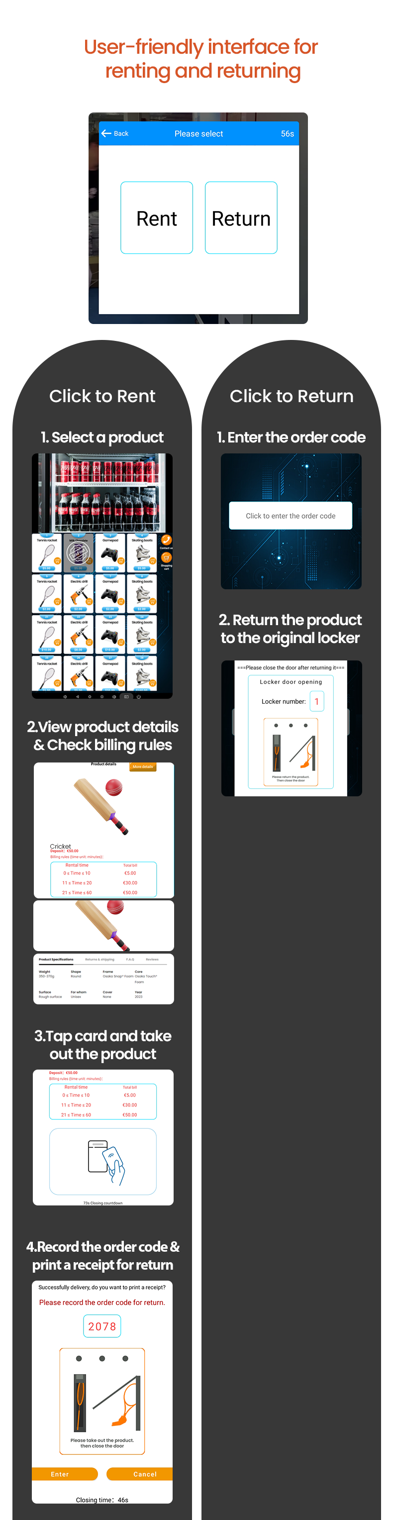 Cricket+ Snack have user- friendly interface for renting and returning