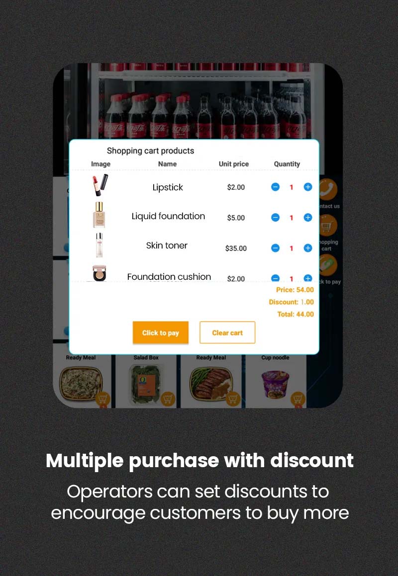 cosmetic vending machine with smart software system, available for multi-buys with discounts.Encourage customers to make bulk purchases. Clear inventory, and increase product sales. Tap to operate with ease and set up effortlessly. Customize marketing campaigns, apply discounts to products.
