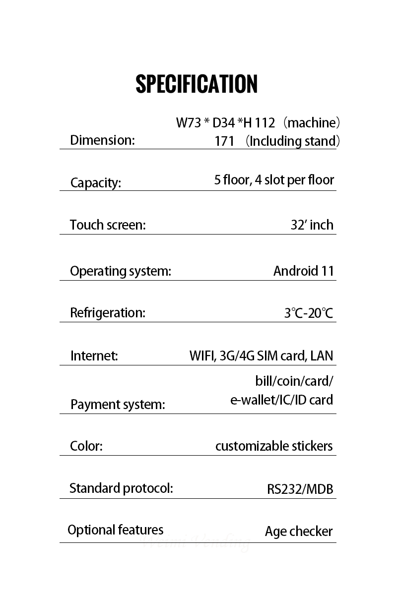 the specification of vape vending machine with standing type. our machines are combined with two parts. the upper is 32'inch touchscreen and the below is displaying window.