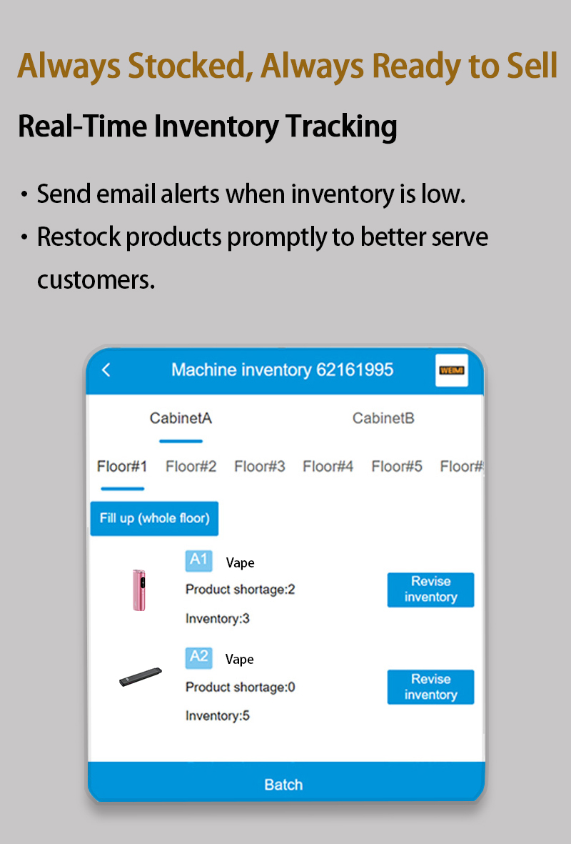 Weimi e cig vending machine with real-time inventory checking to make sure products are always ready to sell.