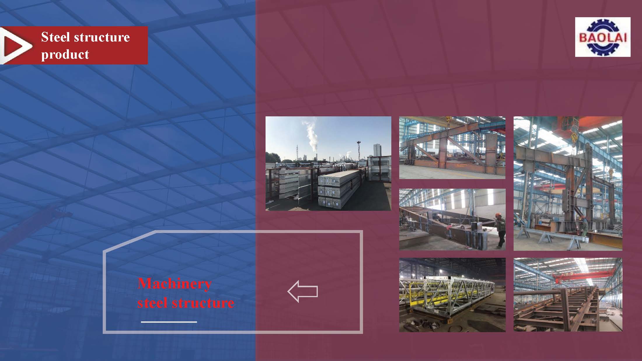 Steel Structure -Baolai Steel Pipes Steel Structure -Baolai Steel Pipes