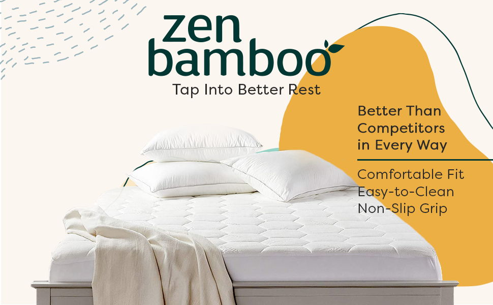Zen Bamboo Tap Into Better Rest. Easy to clean and non-slip grip. Mattress Pad on a bed