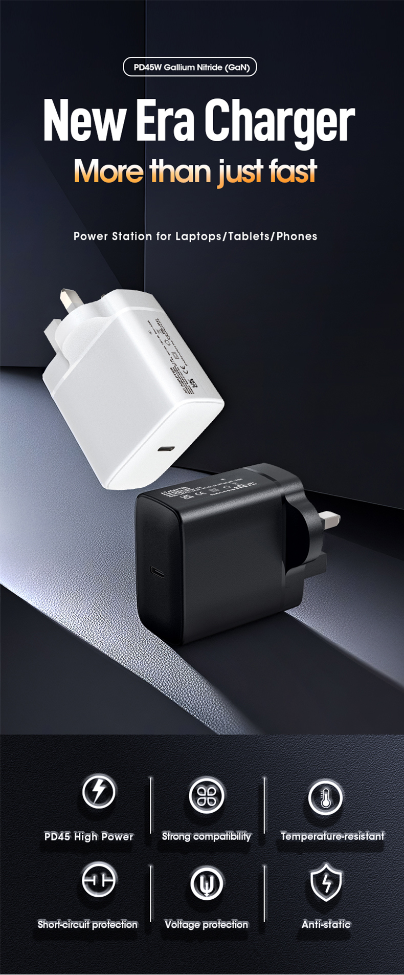 Experience revolutionary speed with the Fast GaN Charger PD 45W. Leveraging Gallium Nitride (GaN) technology and Power Delivery protocols, it charges laptops, tablets, and phones 50% faster while staying cool. Ultra-compact and travel-ready—this future-proof charger delivers maximum power with minimal bulk.