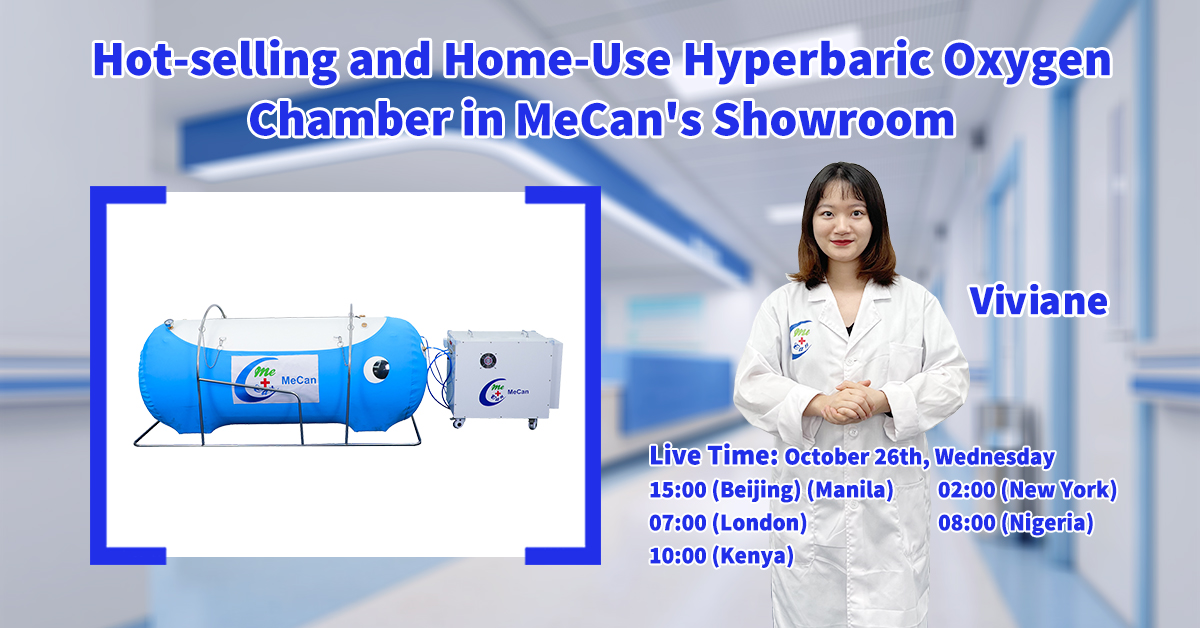 LiveStream | Hot-selling and Home-Use Hyperbaric Oxygen Chamber | MeCan Medical
