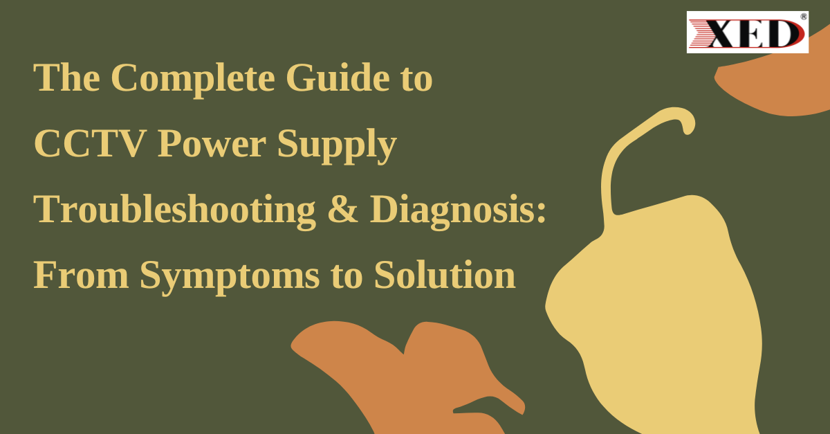 CCTV power supply troubleshooting,How to test CCTV power supply,CCTV power supply calculator