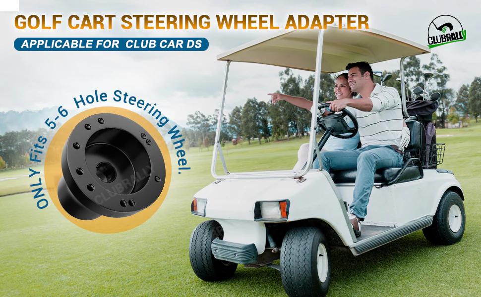 It enables the installation of aftermarket Club Car DS steering wheel units with either 5 or 6-hole bolt patterns