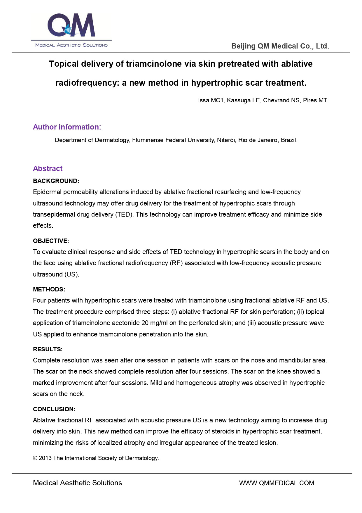 Topical delivery of triamcinolone via skin pretreated with ablative radiofrequency: a new method in hypertrophic scar treatment.
