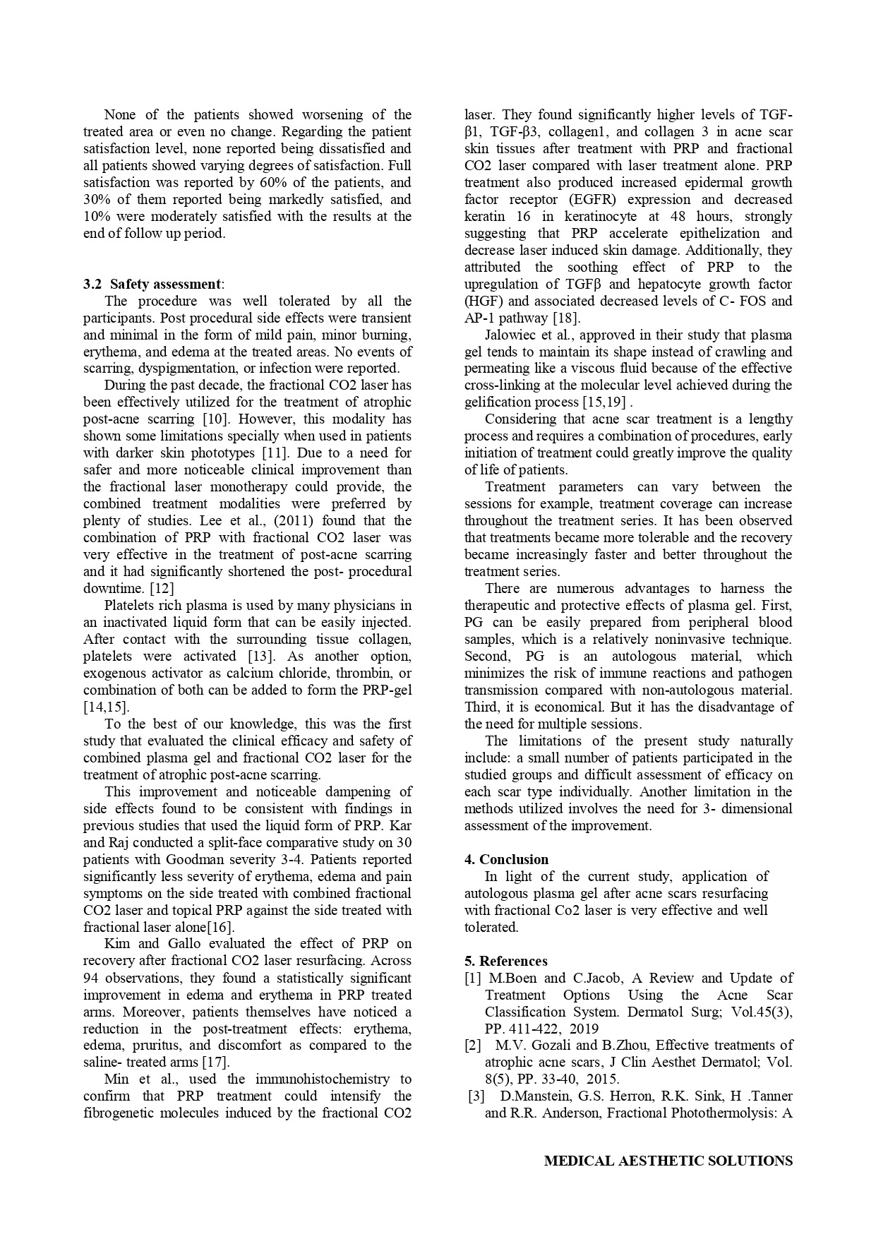 The Efficacy of Combined Plasma Gel and Fractional CO2 Laser in Treatment of Atrophic Acne Scars