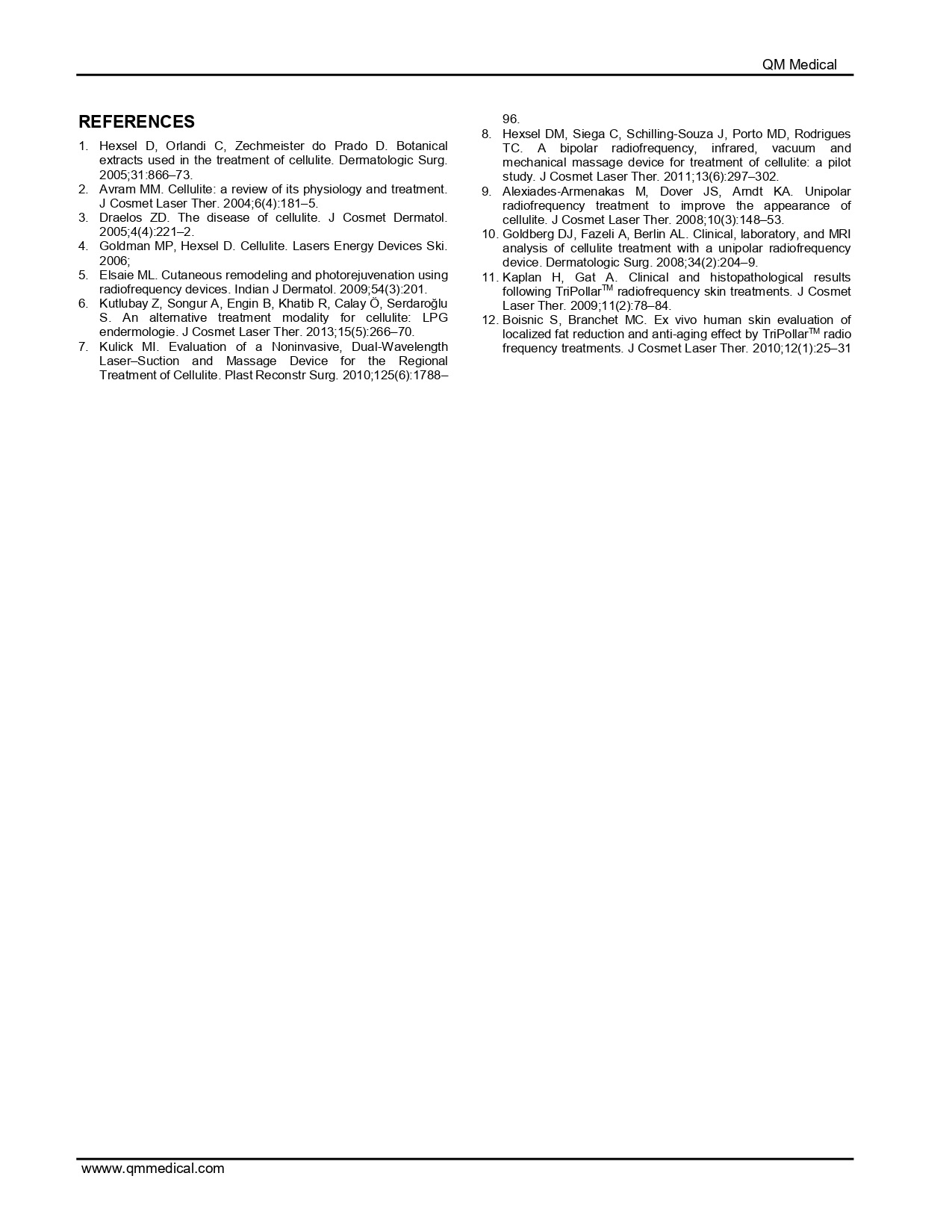 Lipomassage Endermologie Versus Monopolar Radiofrequency on Cellulite in Females