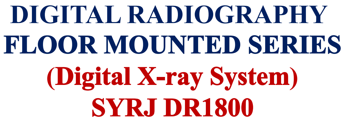 x ray digital radiography floor mounted series.